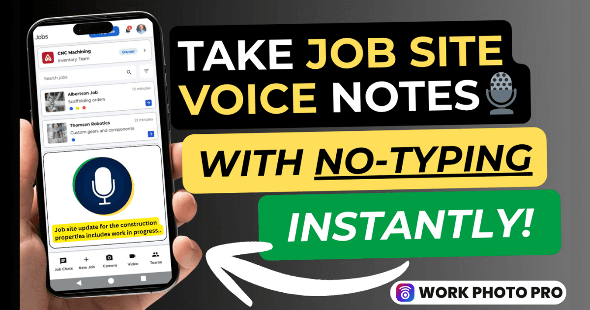 How to Transcribe Job Site Voice Notes Instantly