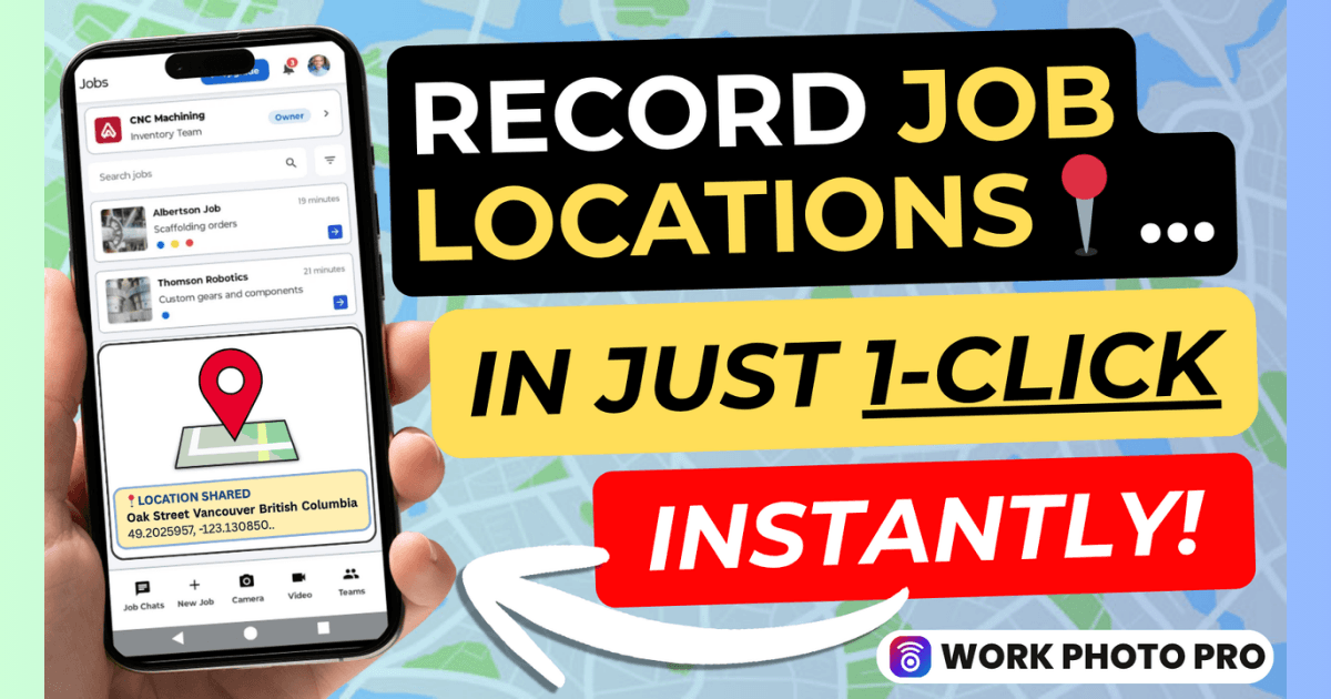 Record Job Site Geo Location with Easy App for Contractors